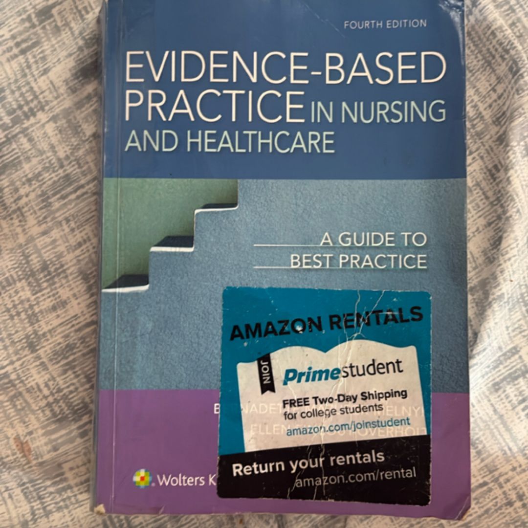 Evidence-Based Practice in Nursing and Healthcare