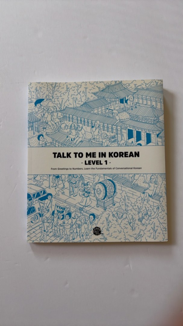 Talk to Me in Korean Level 1 (downloadable Audio Files Included)
