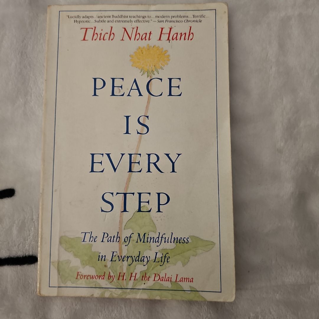 Peace Is Every Step