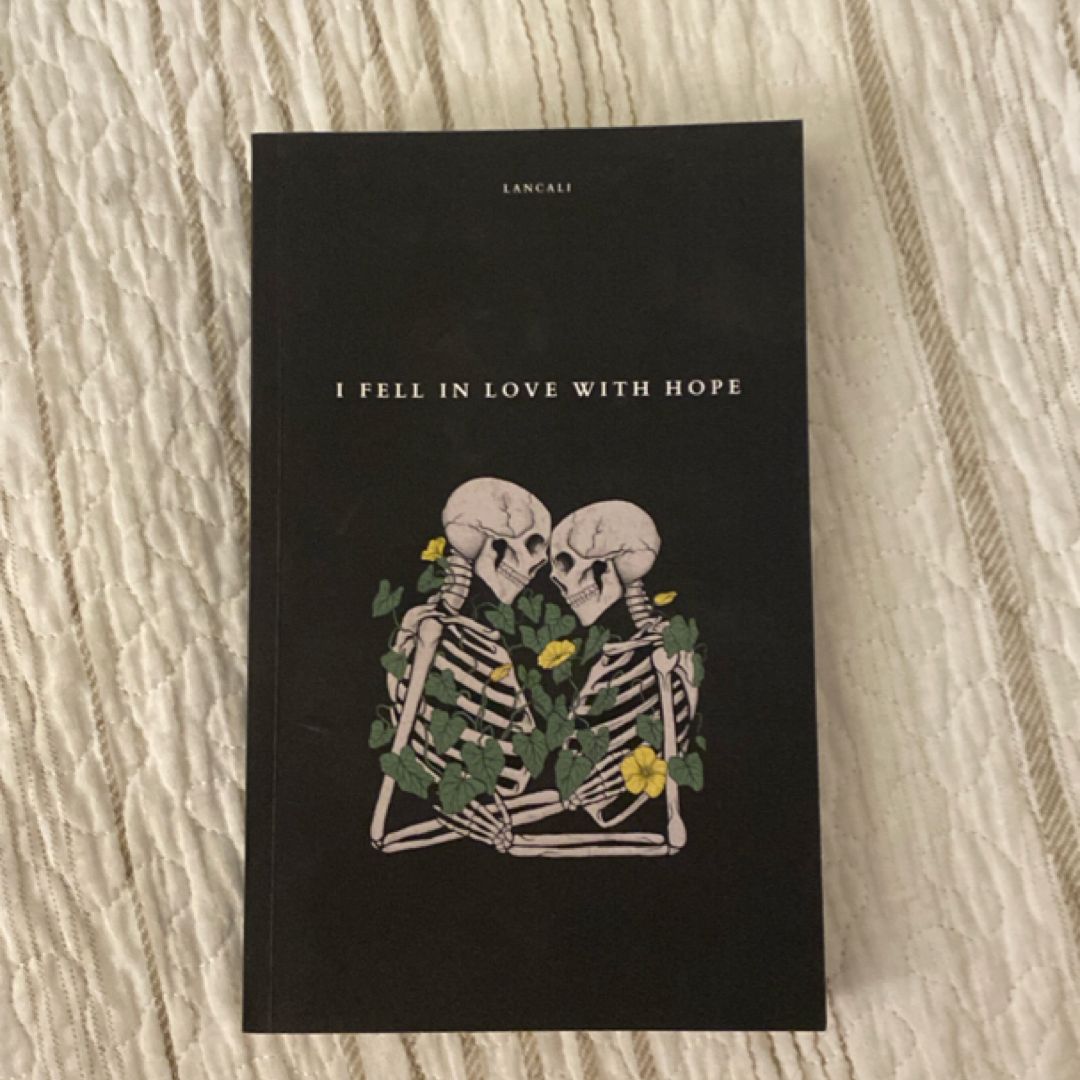 I Fell in Love with Hope