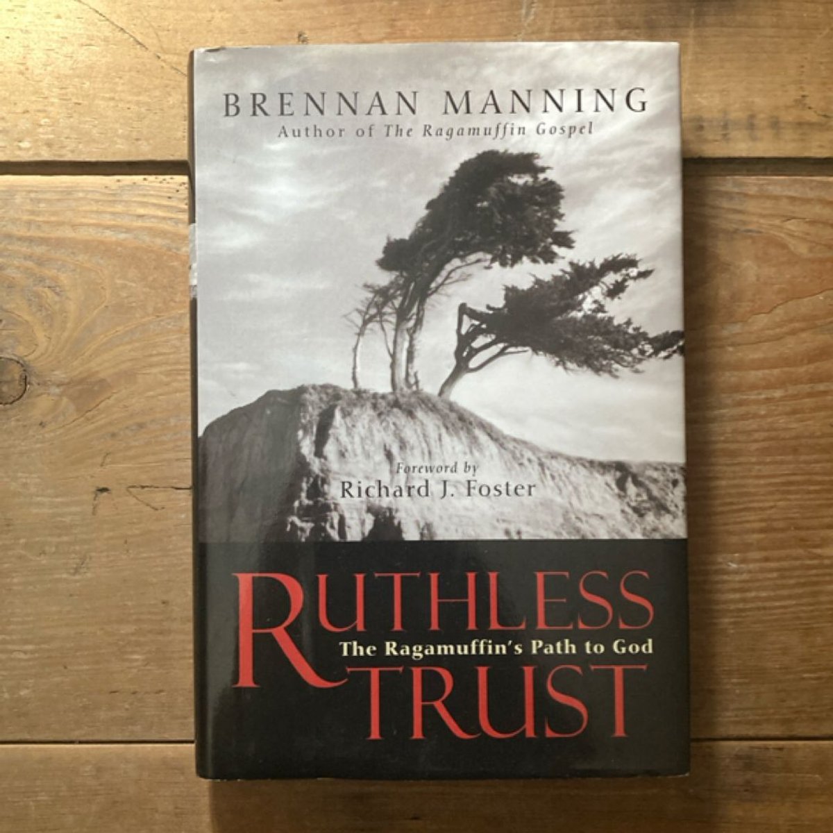 Ruthless Trust by Brennan Manning