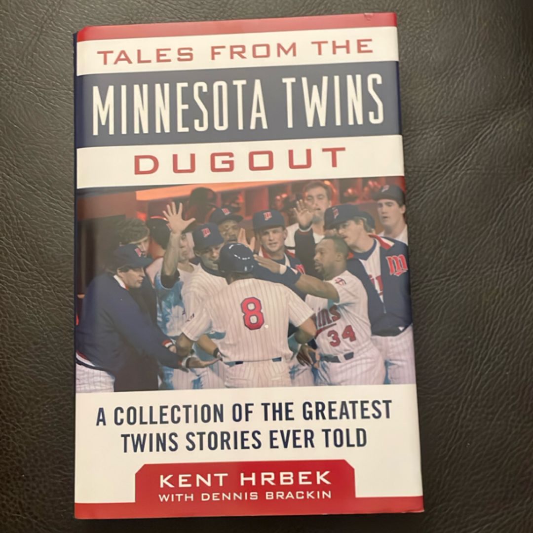 Tales from the Minnesota Twins Dugout