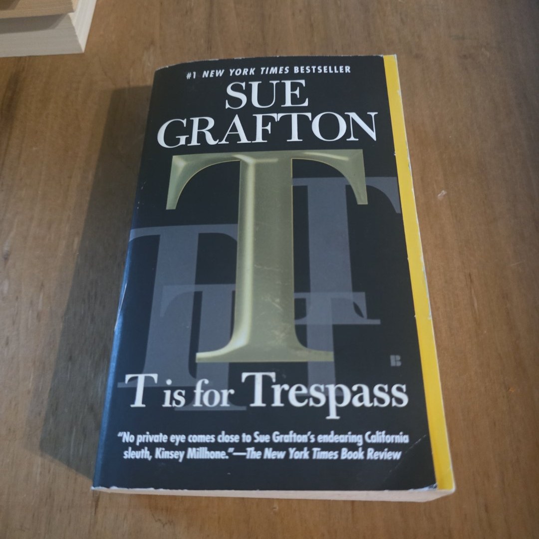 T Is for Trespass