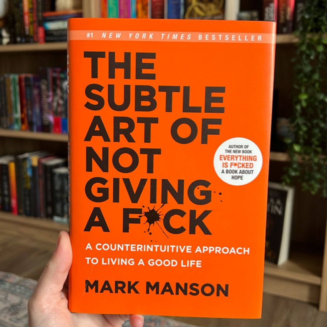 The Subtle Art of Not Giving a F*ck