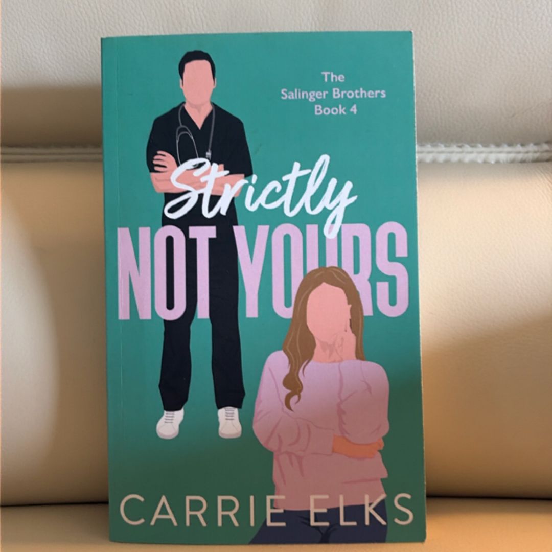 Strictly Not Yours