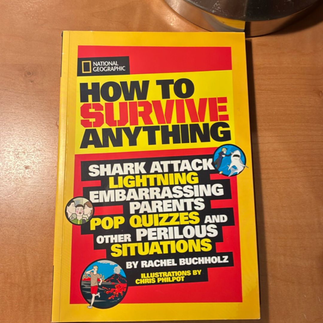 How to Survive Anything