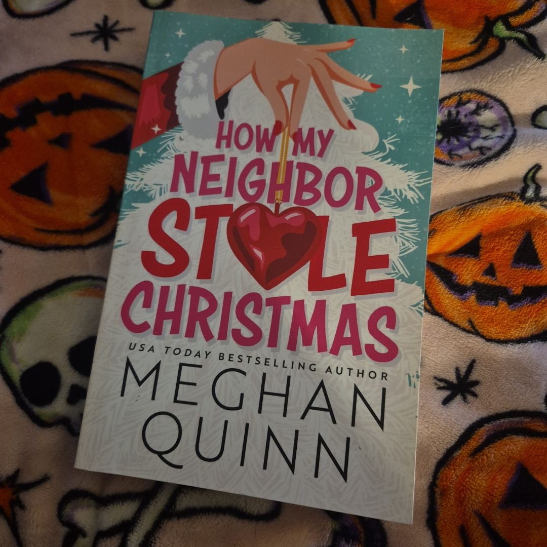 How My Neighbor Stole Christmas