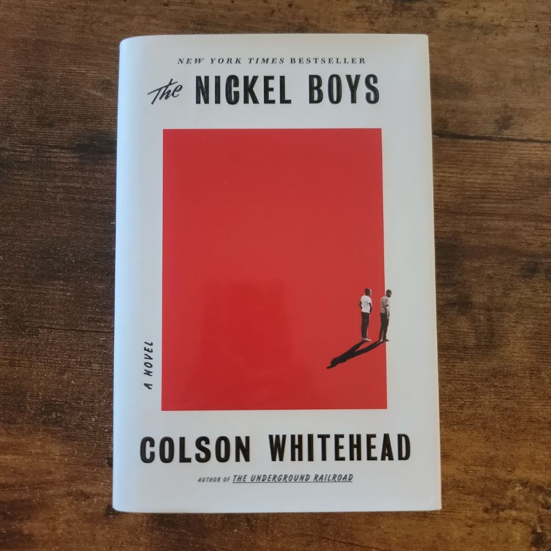 The Nickel Boys (Winner 2020 Pulitzer Prize for Fiction)(2019 First Edition)