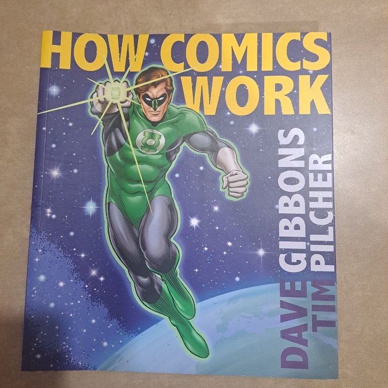 How Comics Work by Dave Gibbons, Tim Pilcher