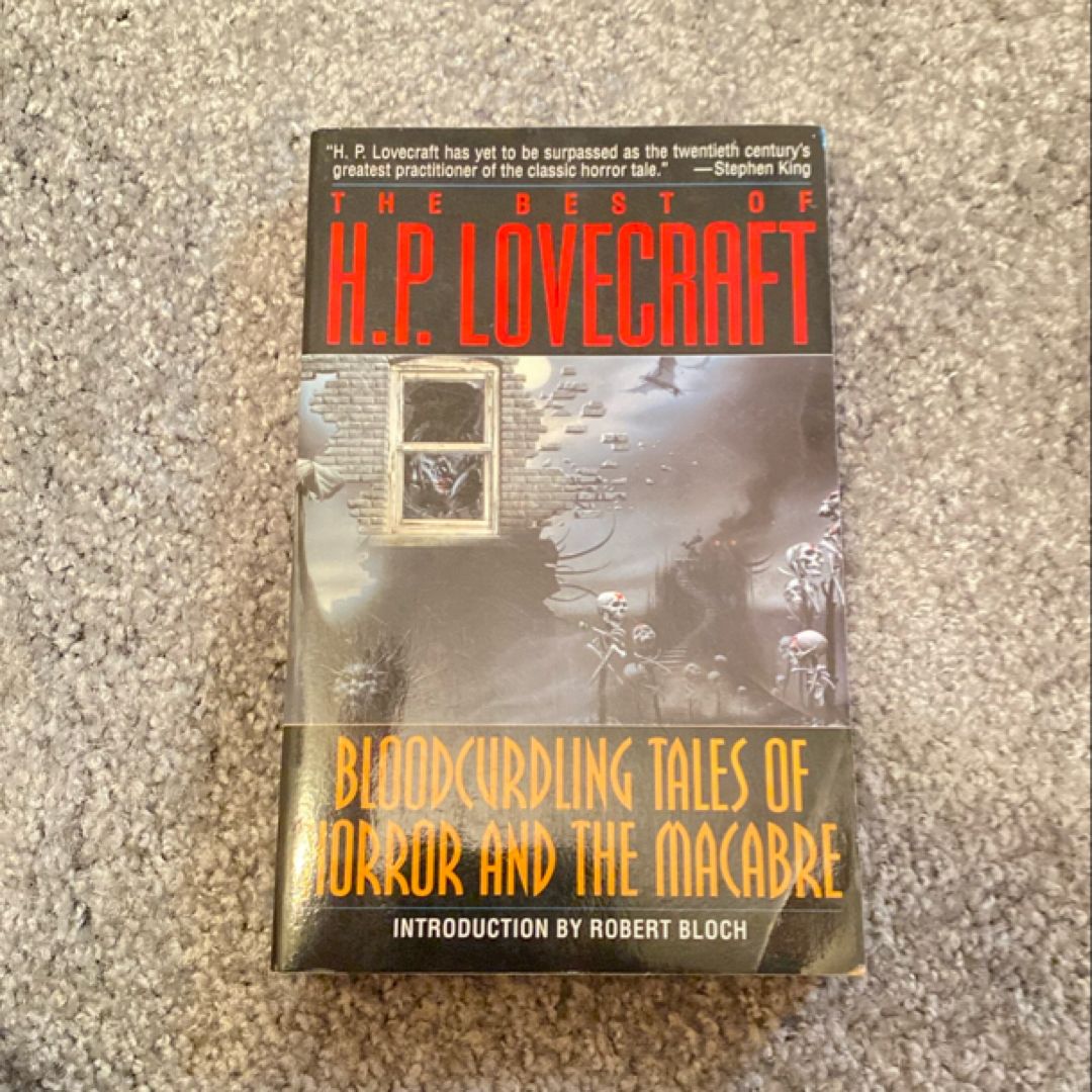 Bloodcurdling Tales of Horror and the Macabre: the Best of H. P. Lovecraft