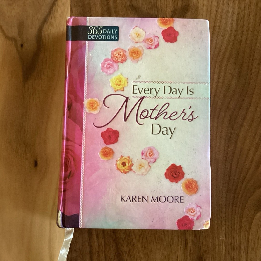 Every Day Is Mother's Day