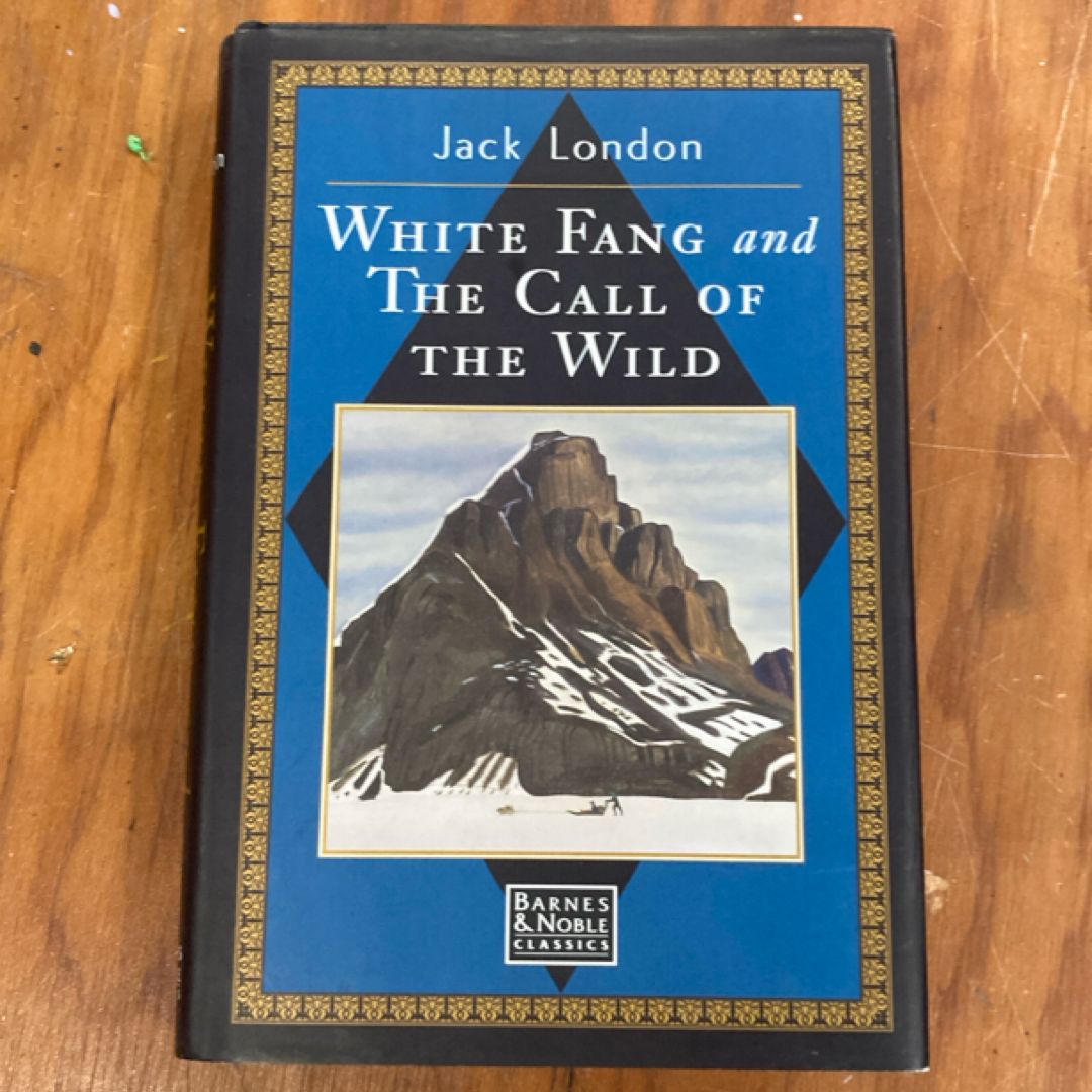 The Call of the Wild and White Fang