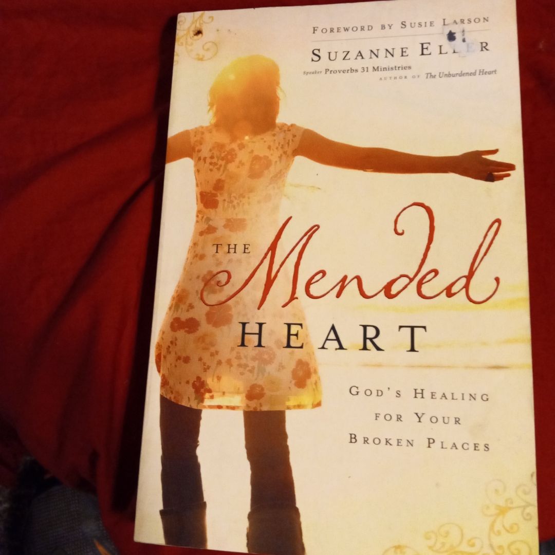 The Mended Heart by Suzanne Eller, Susie Larson