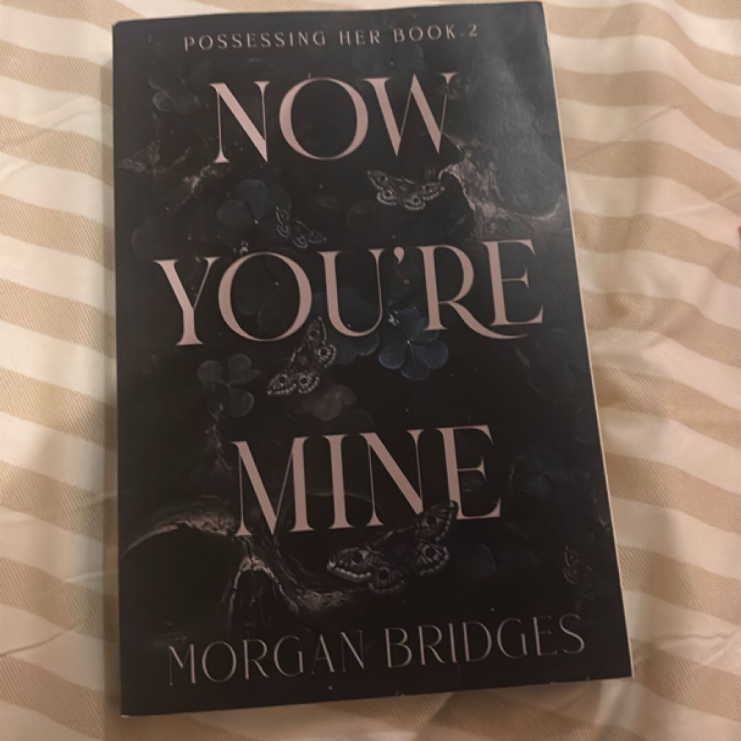 Now You're Mine