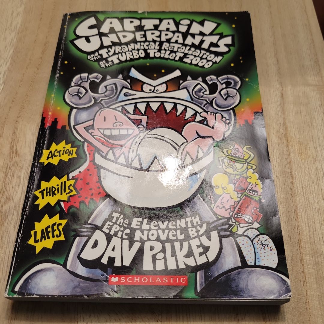 Captain Underpants and the Tyrannical Retaliation of the Turbo Toilet 2000