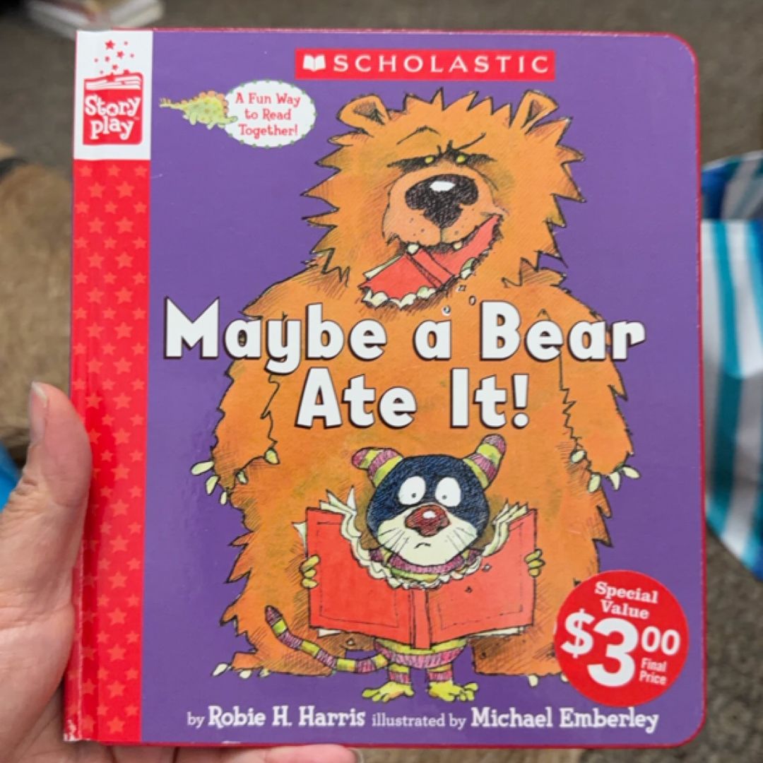 Maybe a Bear Ate It (a StoryPlay Book)