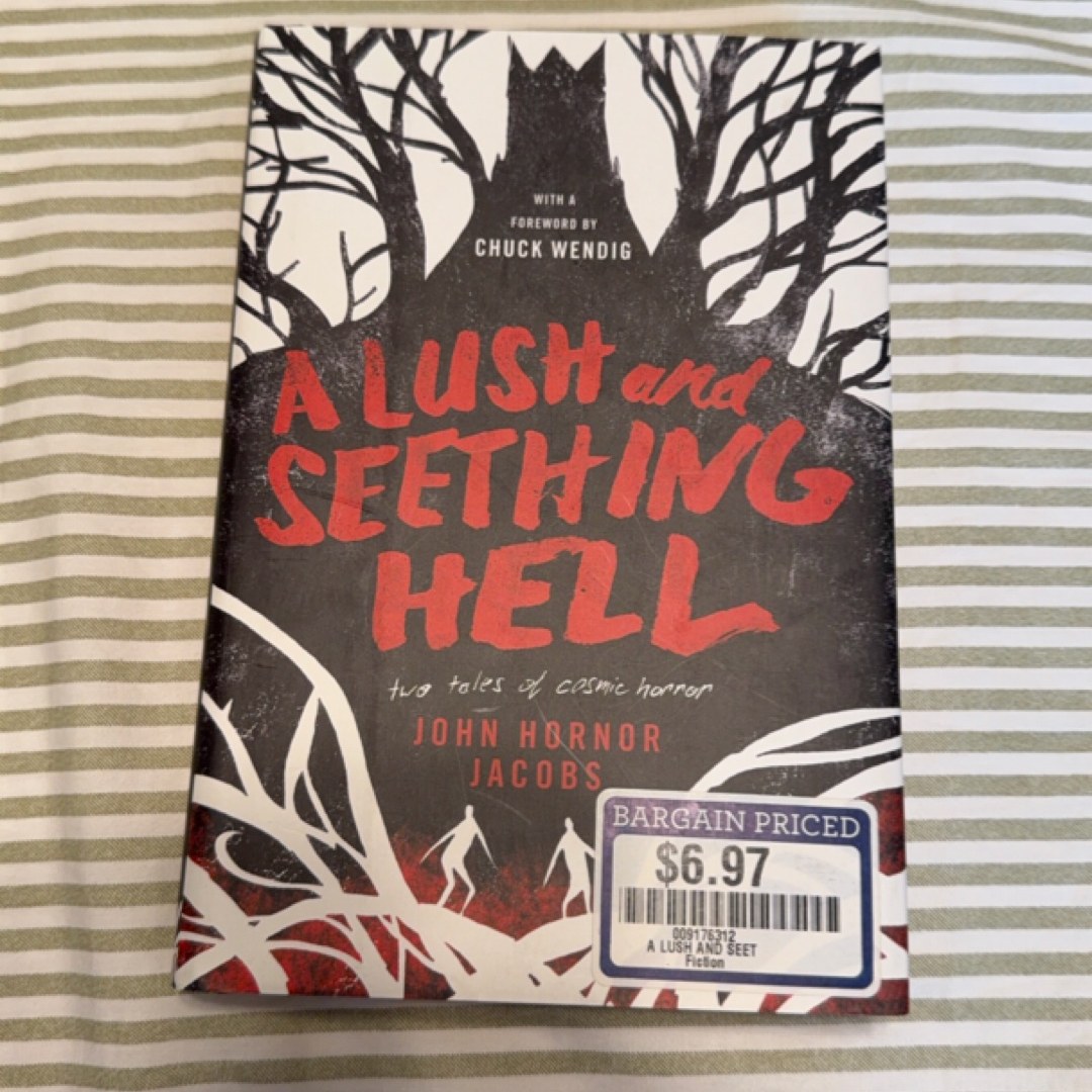 A Lush and Seething Hell