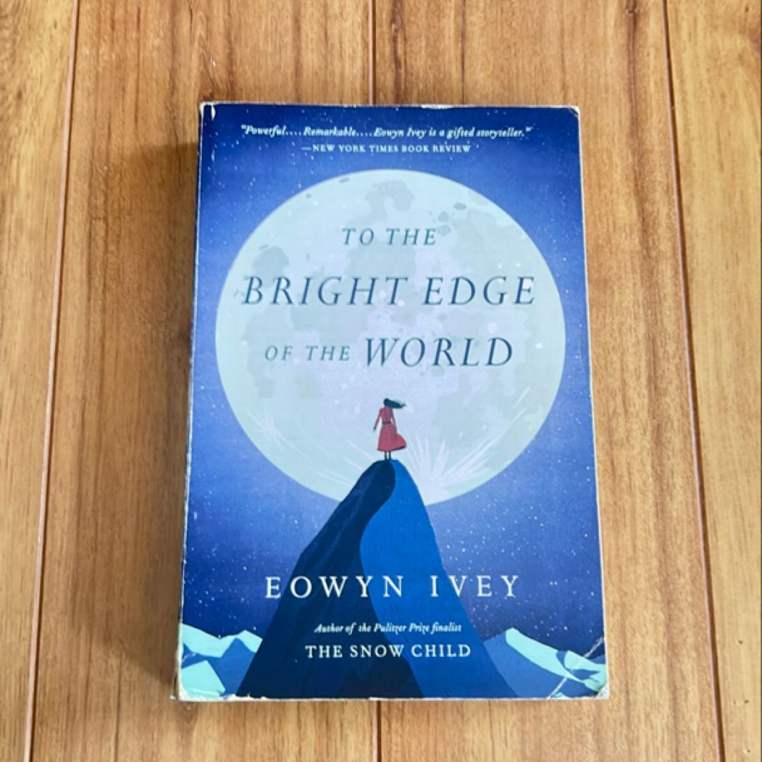 To the Bright Edge of the World