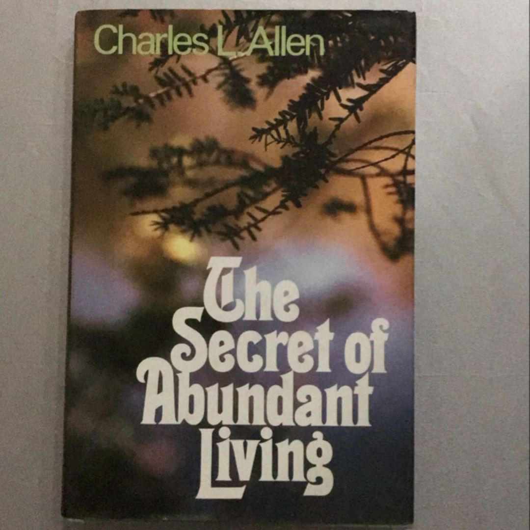 The Secret of Abundant Living