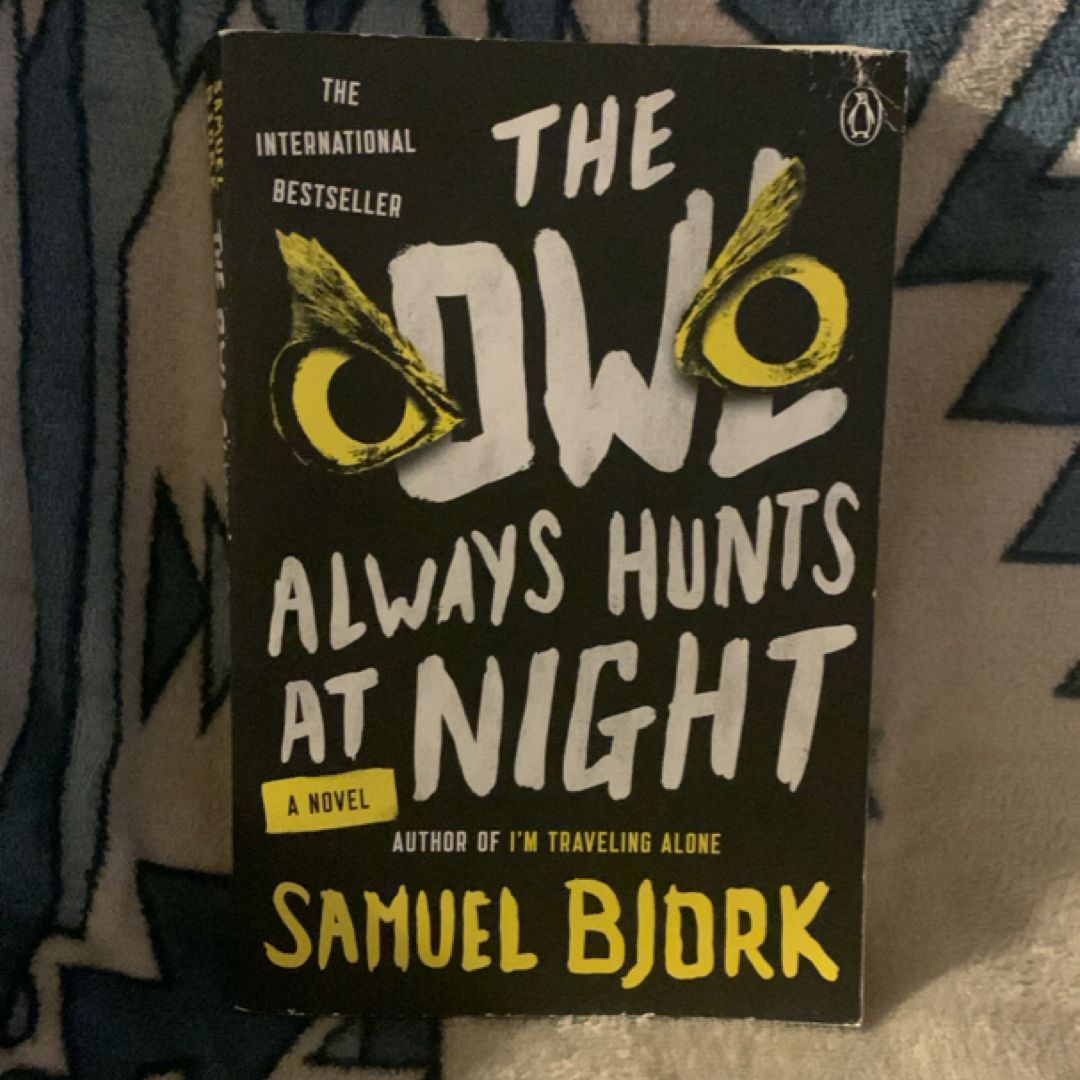 The Owl Always Hunts at Night