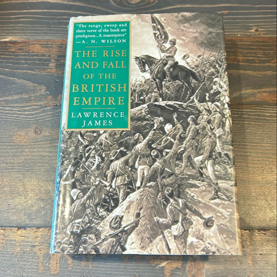 The Rise and Fall of the British Empire