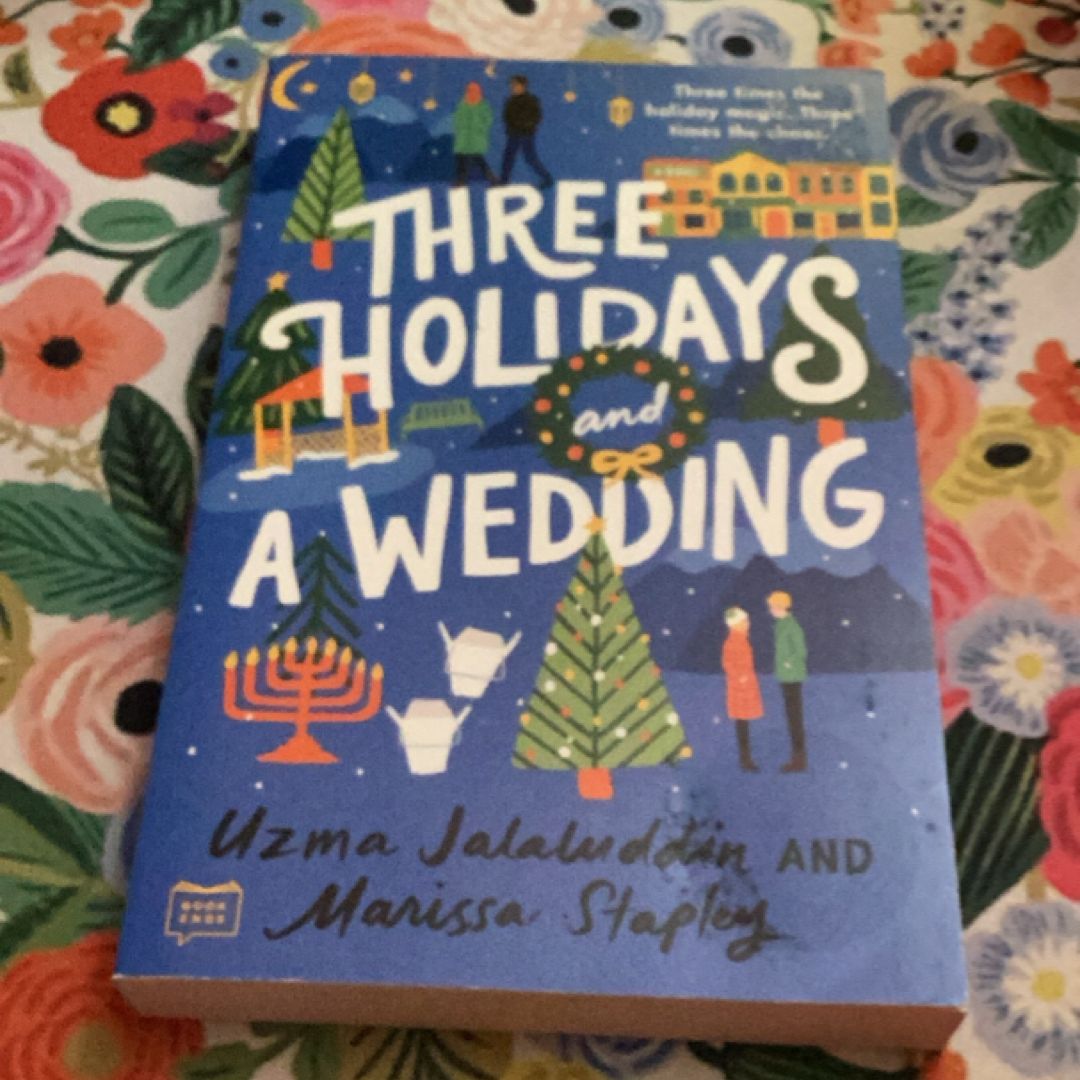 Three Holidays and a Wedding
