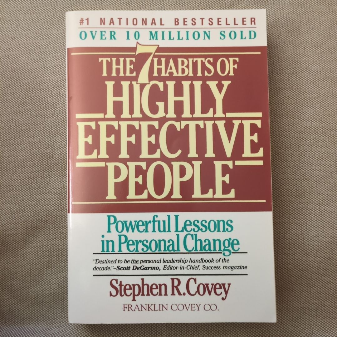 The Seven Habits of Highly Effective People