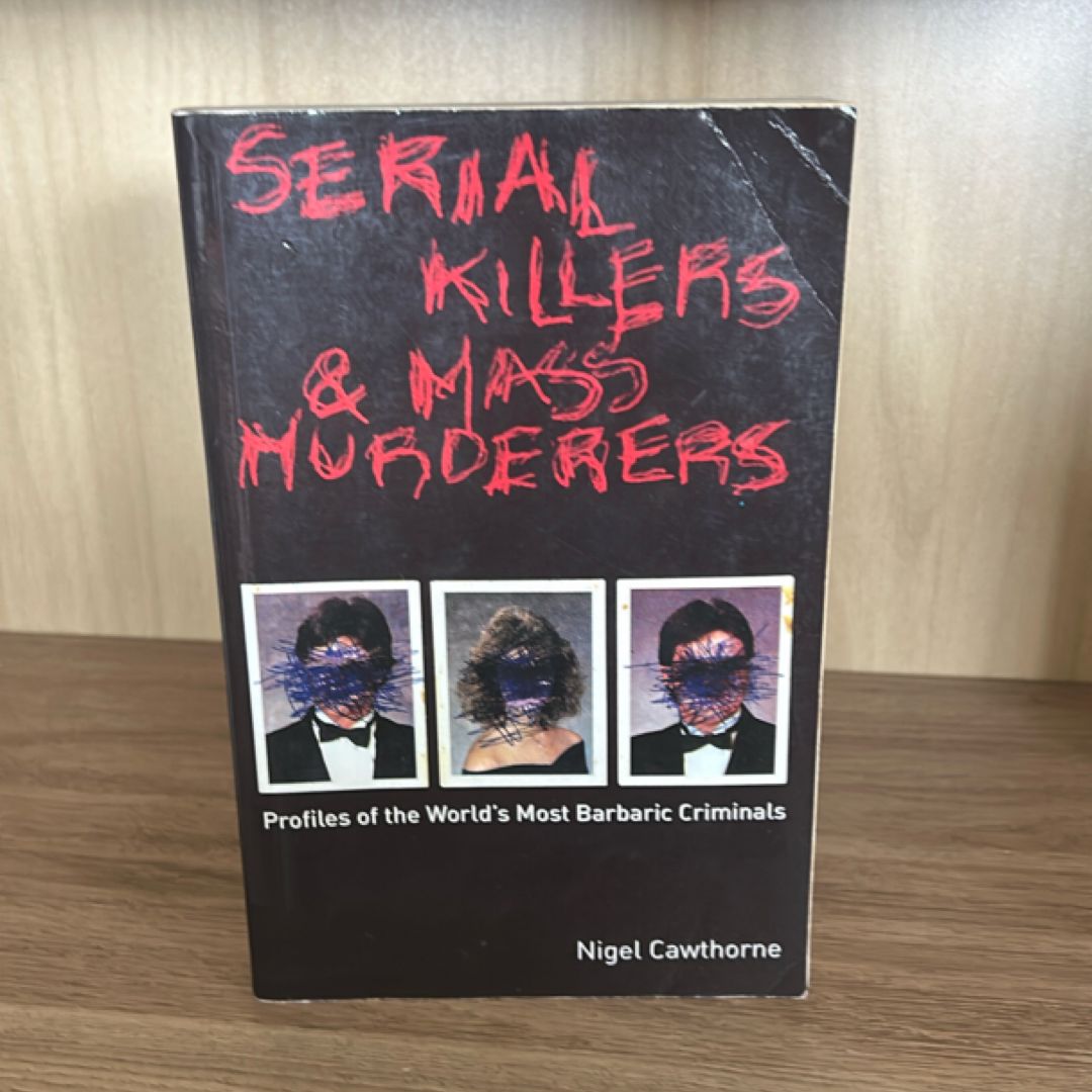 Serial Killers and Mass Murderers