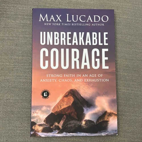 Unbreakable Courage