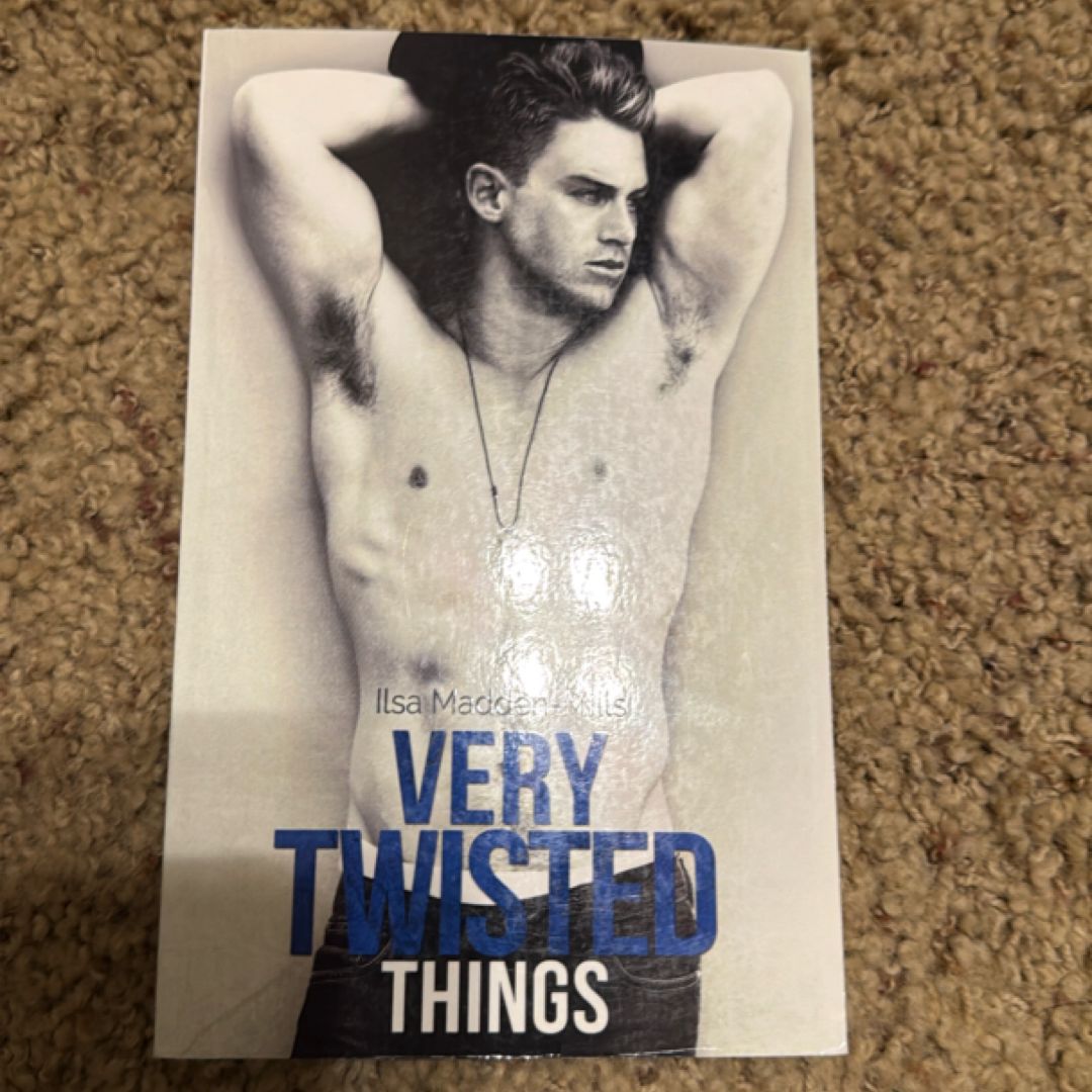 *SIGNED* Very Twisted Things