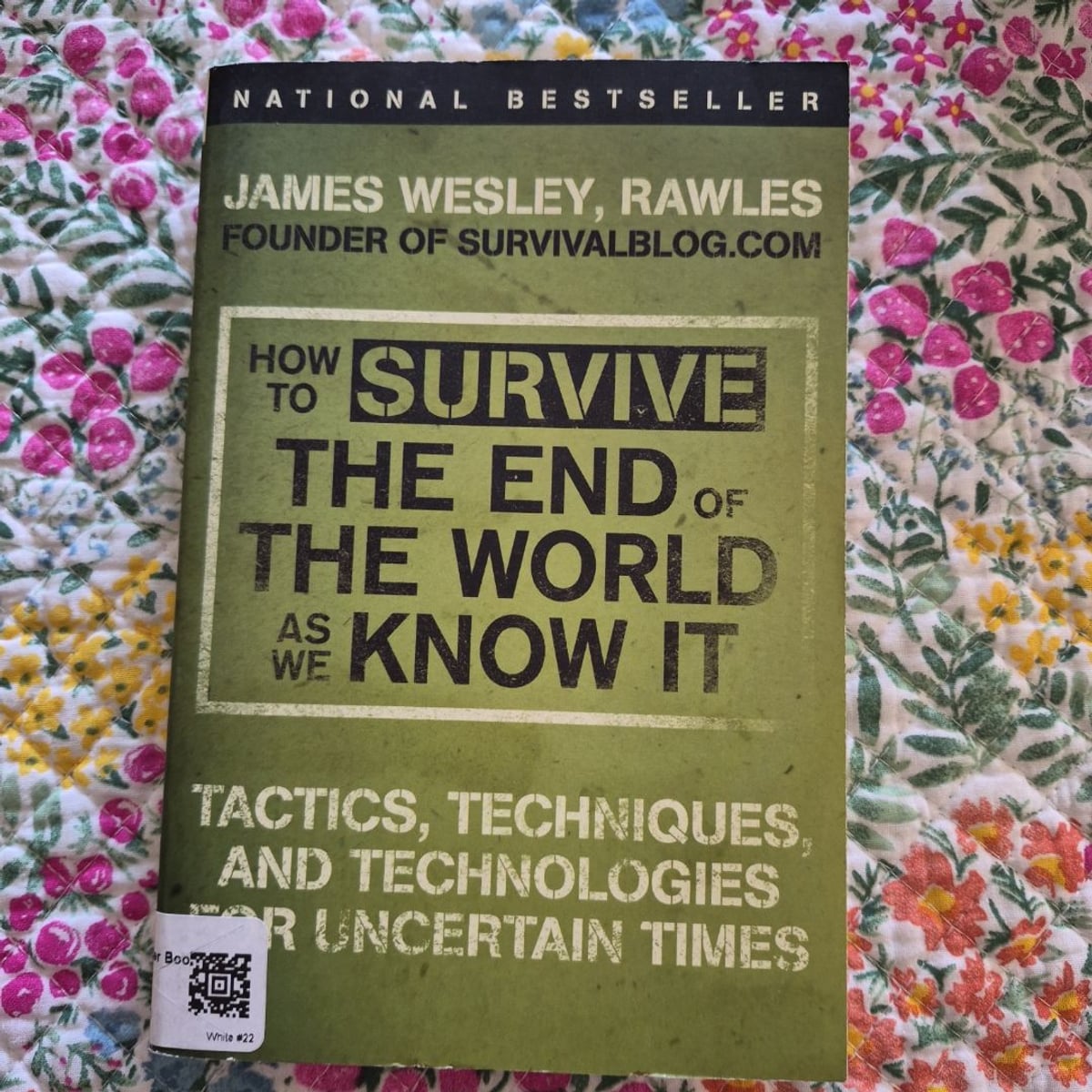 How to Survive the End of the World As We Know It by James Wesley Rawles