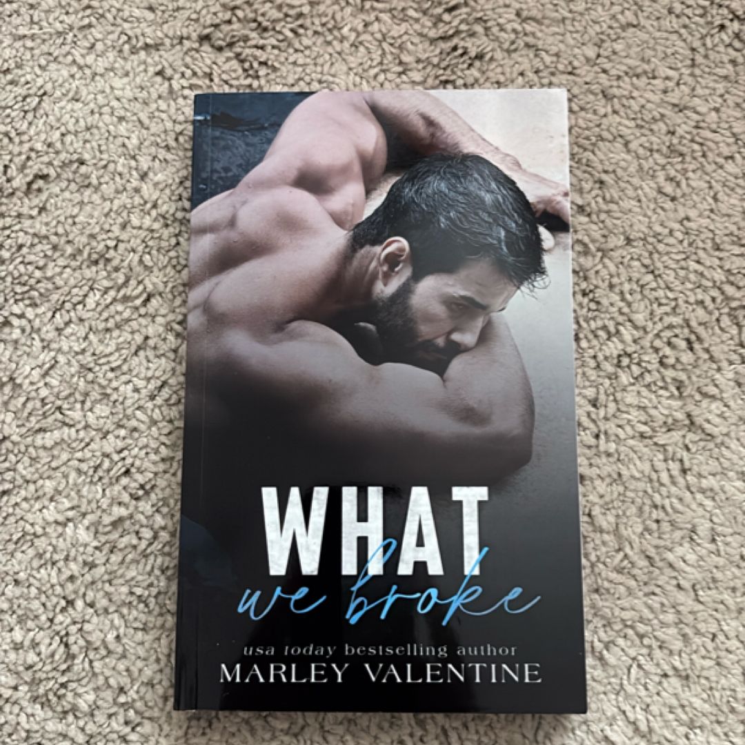 What We Broke (Special Edition)