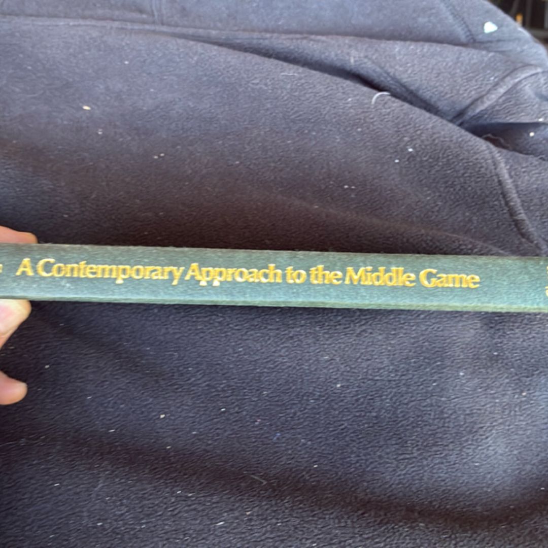 A Contemporary Approach to the Middle Game