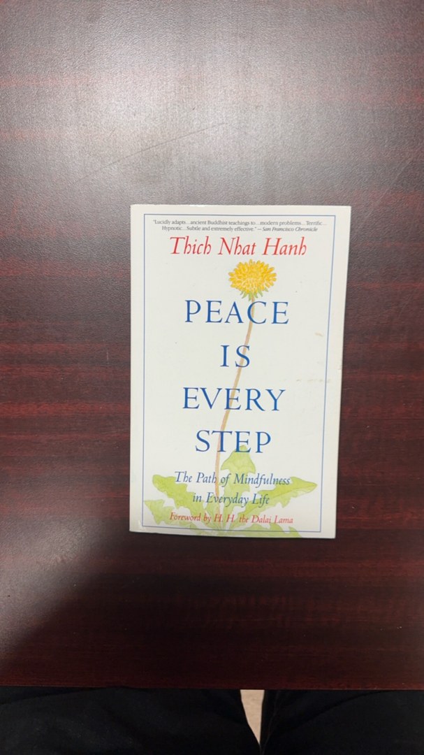 Peace Is Every Step