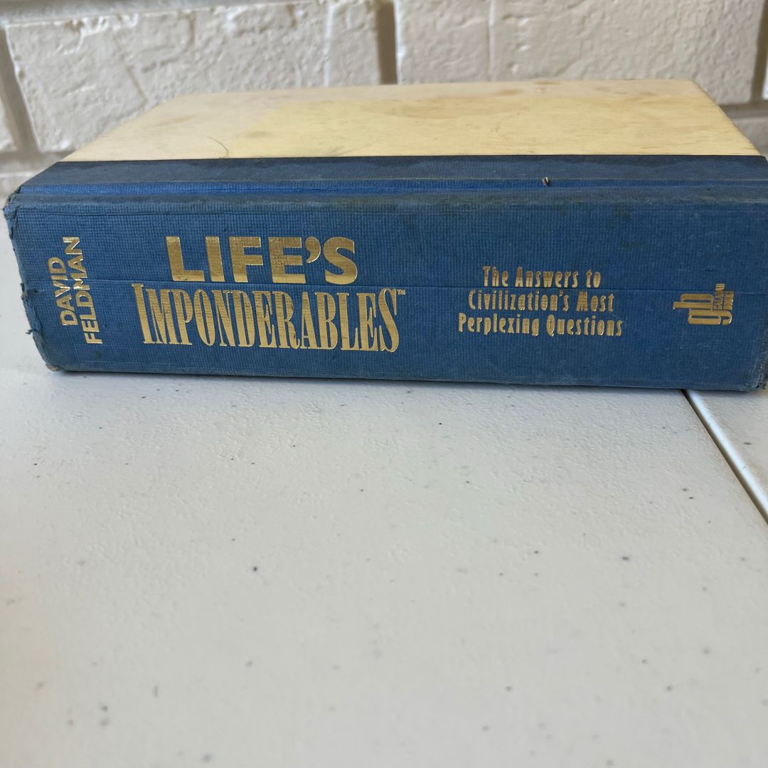Life's Imponderables
