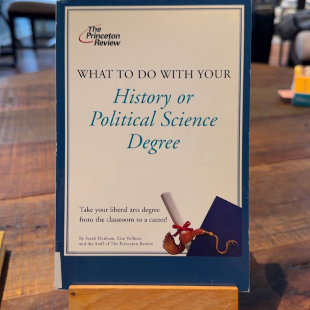 What to Do with Your History or Political Science Degree