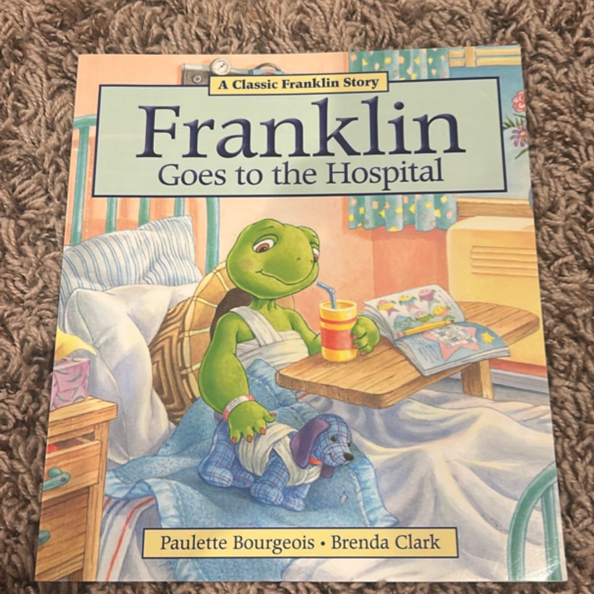 Franklin Goes to the Hospital by Paulette Bourgeois