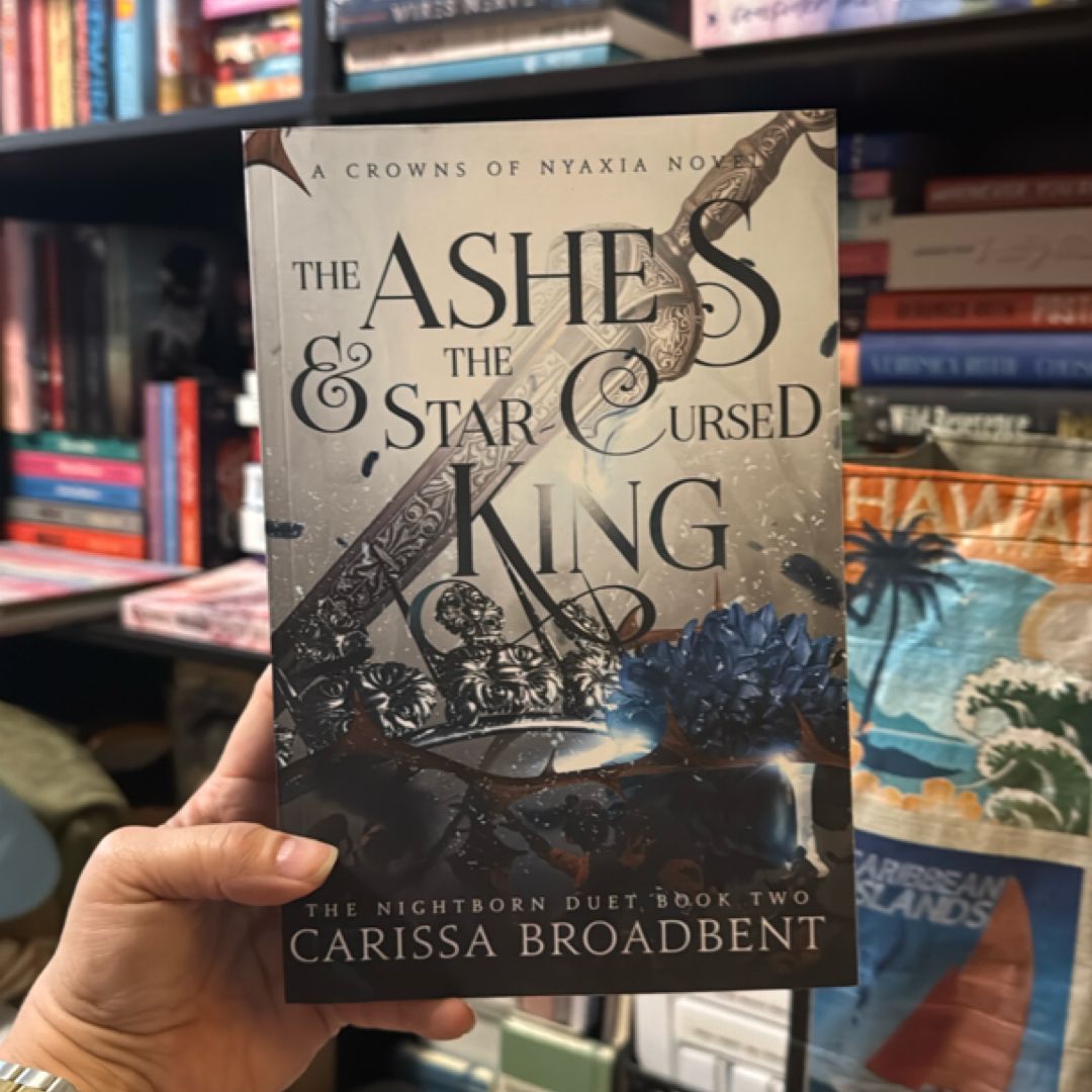 The Ashes and the Star-Cursed King (Indie paperback)