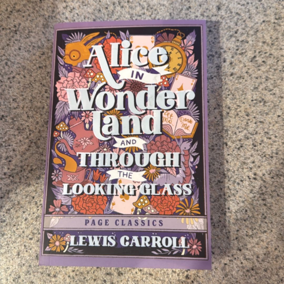 Alice in Wonderland and Through the Looking Glass
