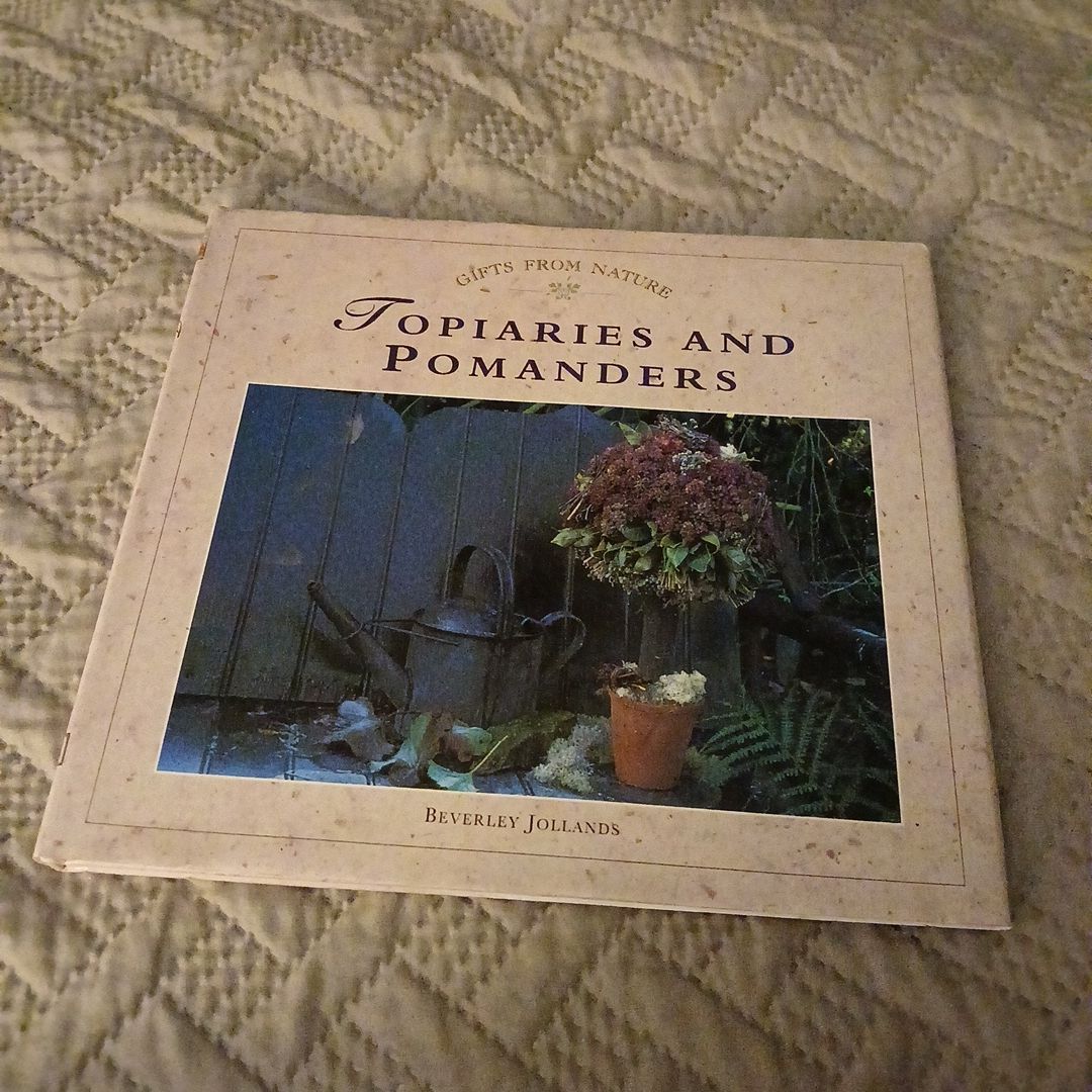 Topiaries and Pomanders