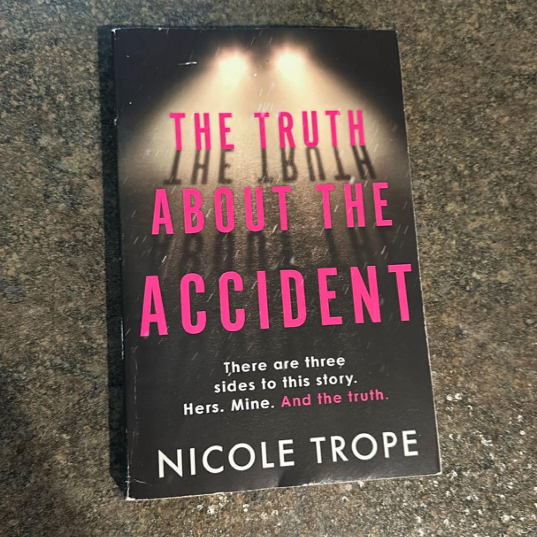 The Truth about the Accident