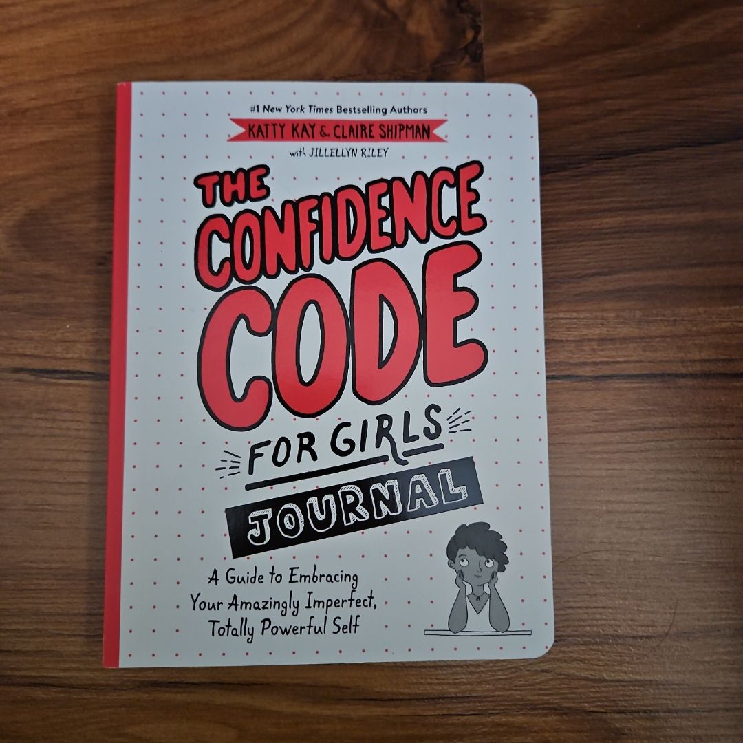 The Confidence Code for Girls Journal