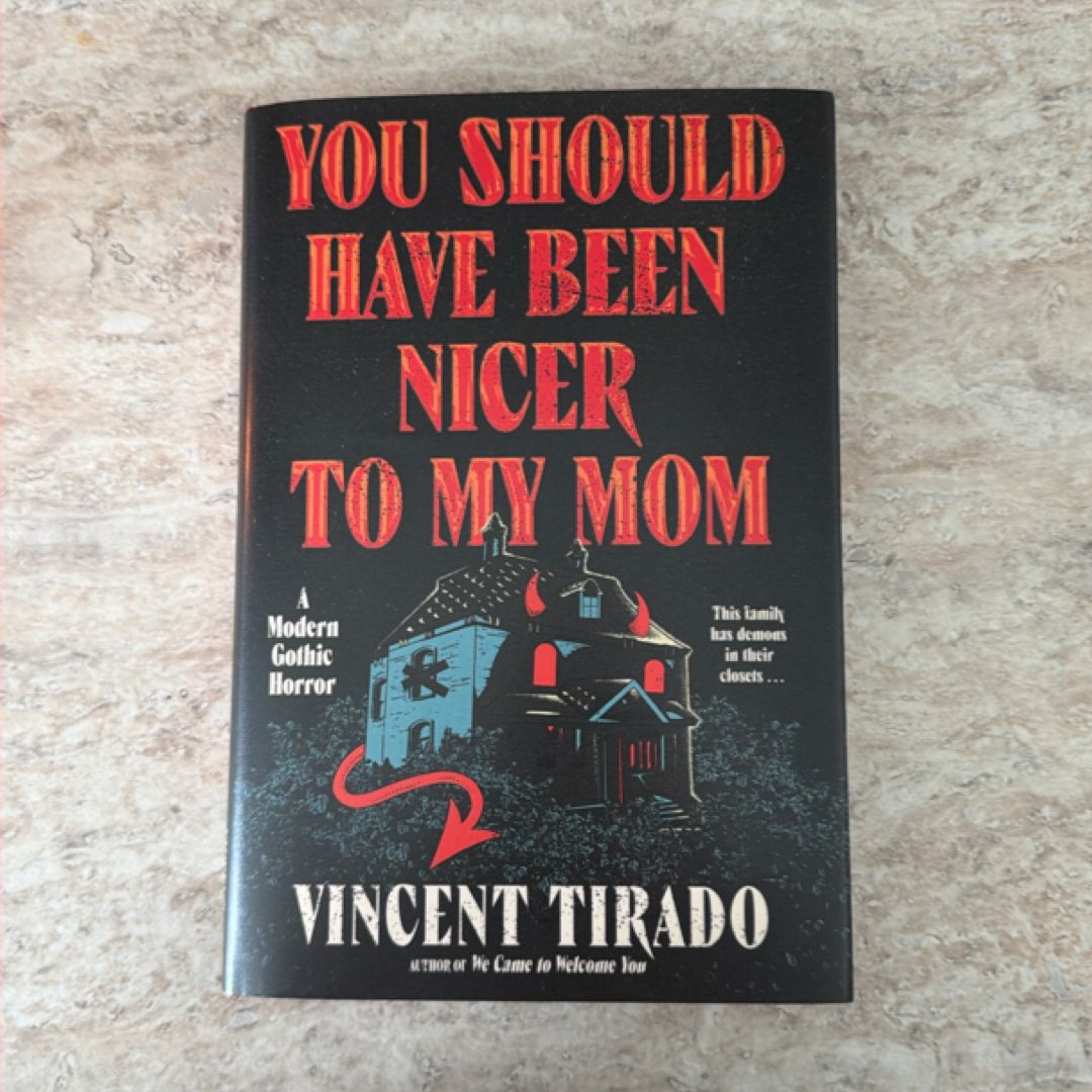 You Should Have Been Nicer to My Mom