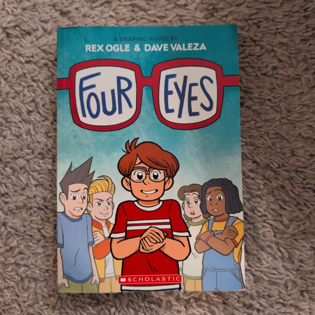 Four Eyes: a Graphic Novel (Four Eyes #1)