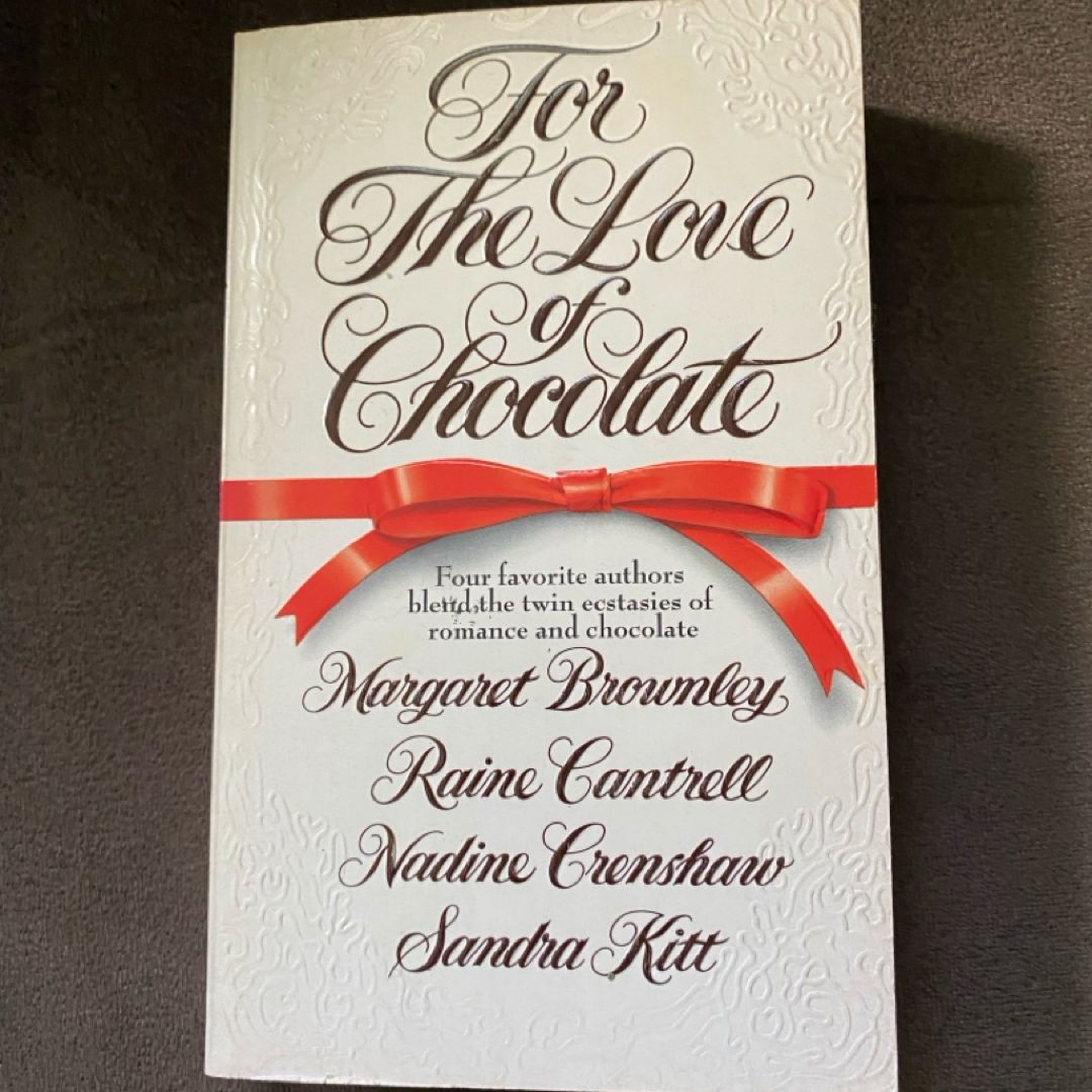 For the Love of Chocolate