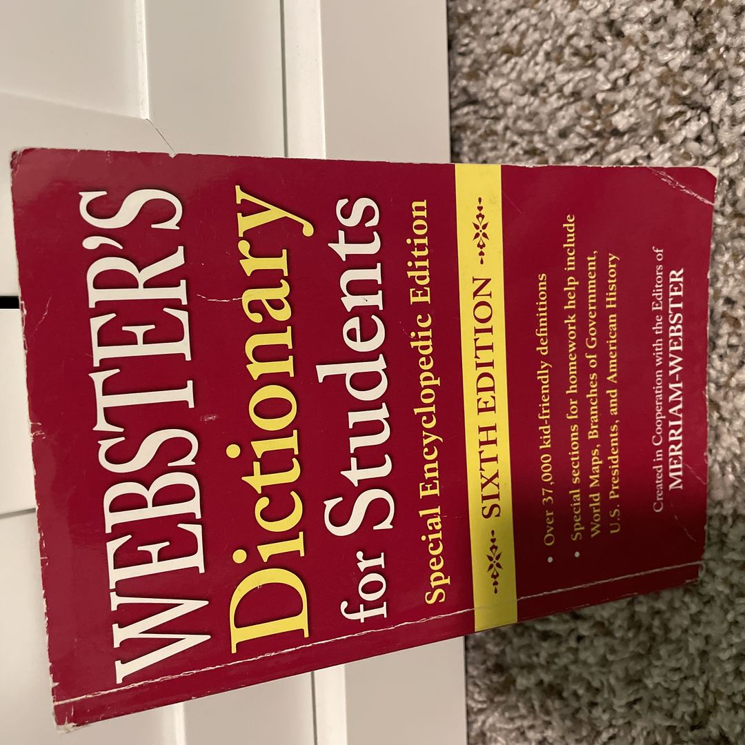 Webster's Dictionary for Students, Special Encyclopedic Edition, Sixth Edition