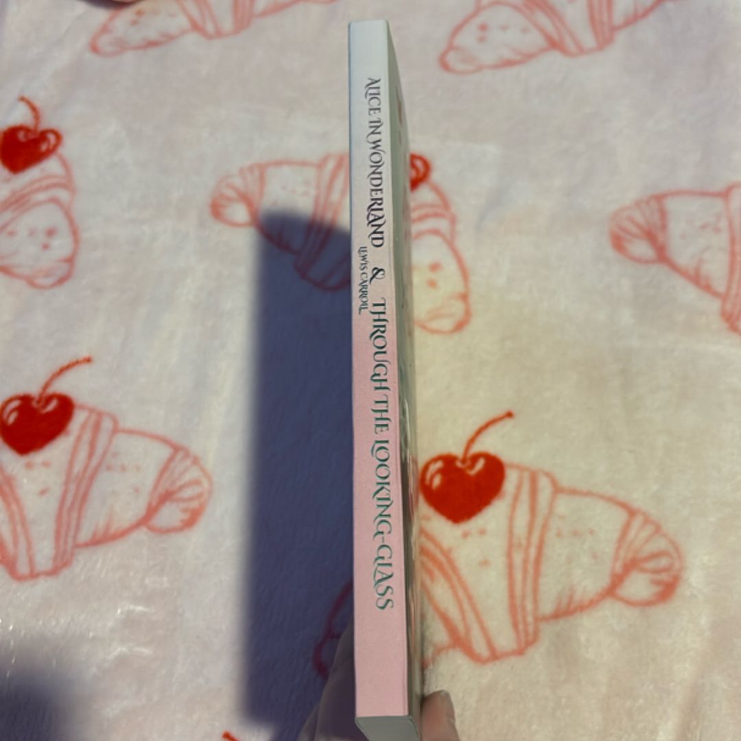 Alice in Wonderland and Through the Looking Glass