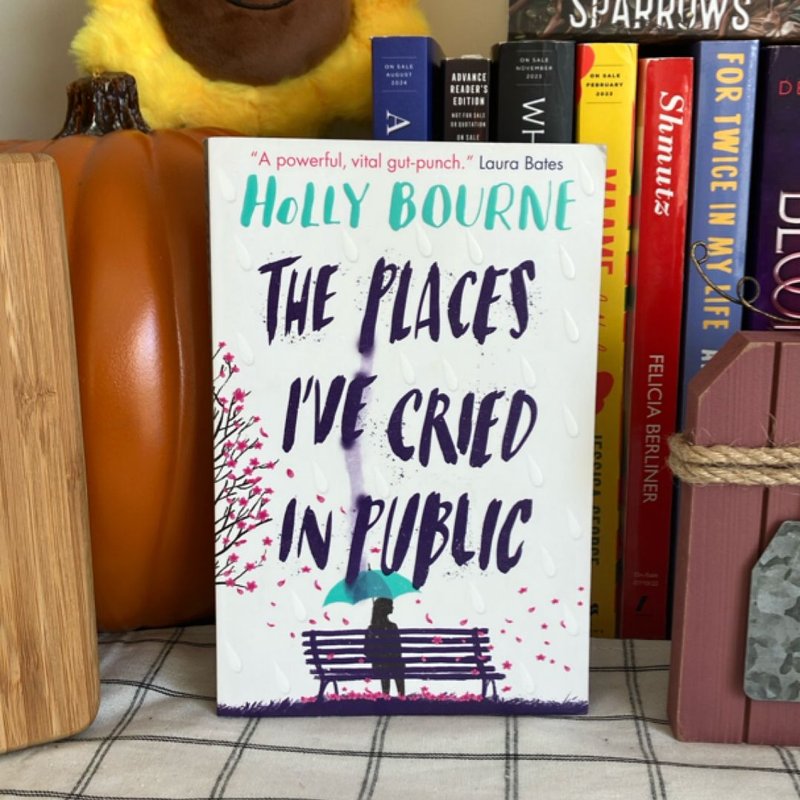 The Places I've Cried in Public