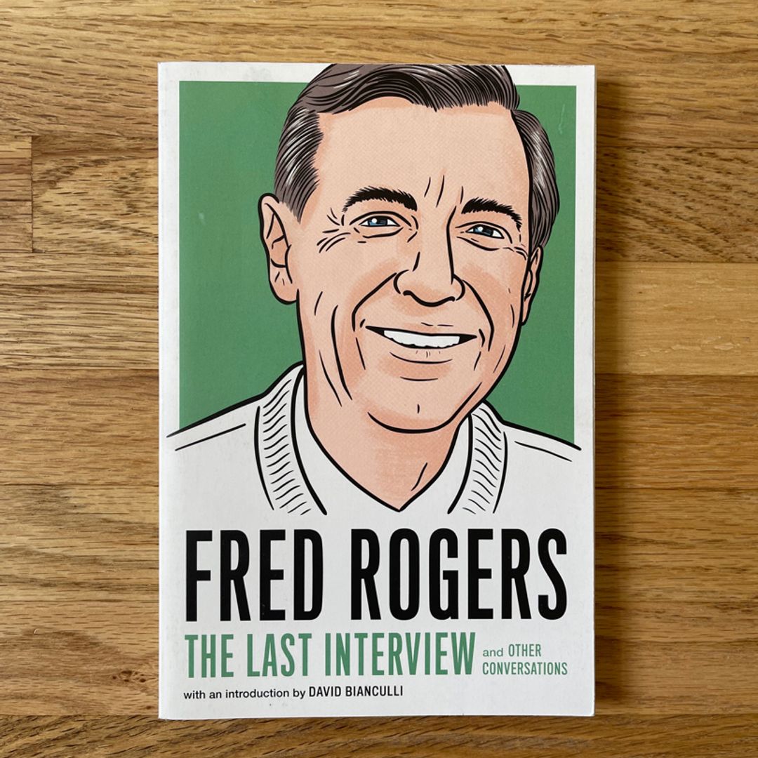 Fred Rogers: the Last Interview