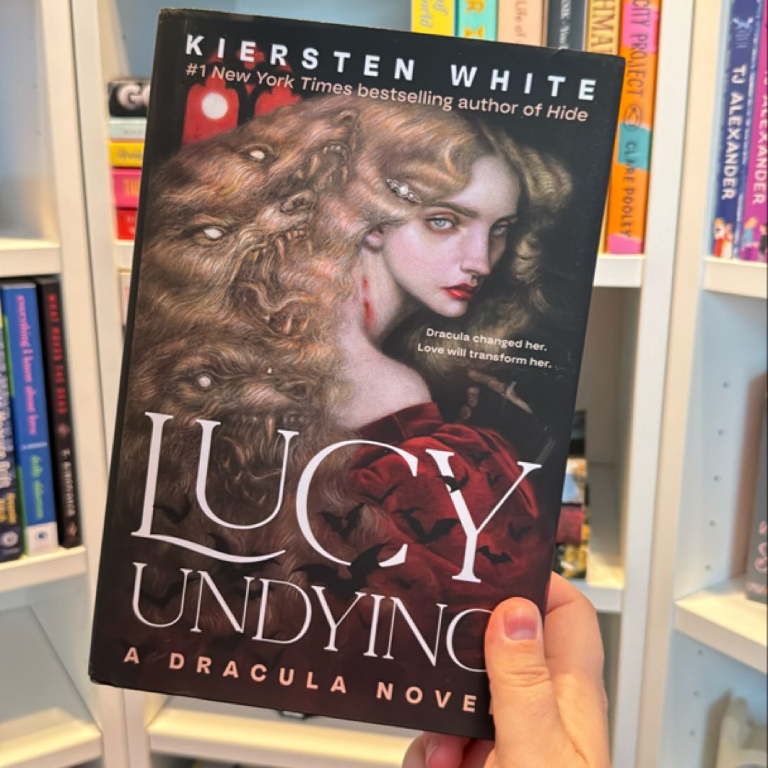 Lucy Undying: a Dracula Novel